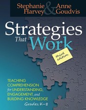 Strategies That Work: Teaching Comprehension for Engagement, Understanding, ...
