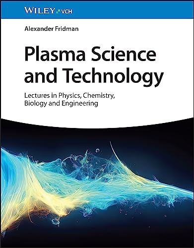 Plasma Science and Technology: Lectures in Phys. Fridman** - Image 2