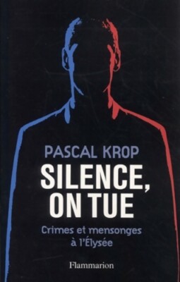 Schweigen tötet: Verbrechen und Lügen ... - Pascal Krop - V656889
