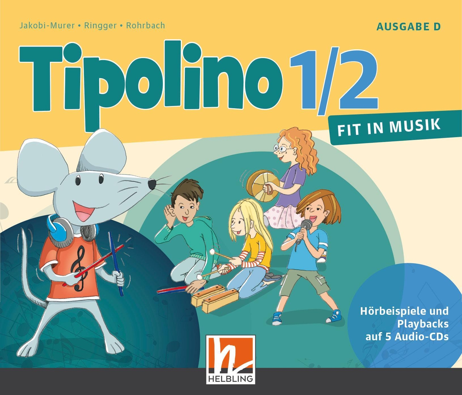Thumbnail - Tipolino 1/2 - Fit In Musik. Audio-cds. Ausgabe D Kurt Rohrbach
