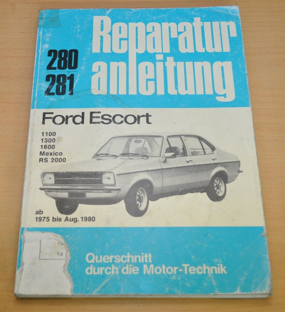 Ford Escort MK II 1100 1300 1600 Mexico RS2000 ab 1978 Reparaturanleitung B280