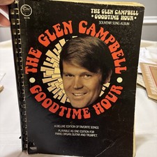 THE GLEN CAMPBELL GOODTIME HOUR Songbook w/ Photos Piano Guitar Bass Vocals 109p
