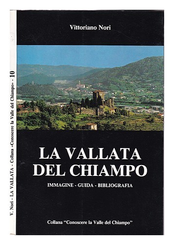 NORI, VITTORIANO La vallata del Chiampo: immagine, guía, bibliografia 1989 ab...