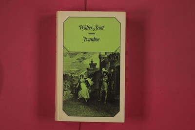 300574 Walter Scott IVANHOE Goverts Verlag Scotts populärstes Werk: Ein