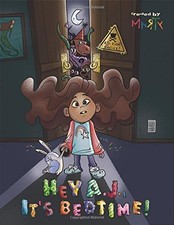 Hey A. J., It's Bedtime!