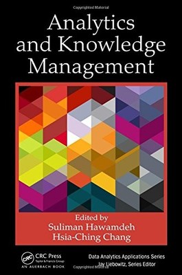 ANALYTICS AND KNOWLEDGE MANAGEMENT (DATA ANALYTICS By Suliman Hawamdeh NEW