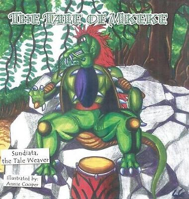The Tale of Mkeke By The Tale Weaver Sundiata - New Copy - 9781496963147