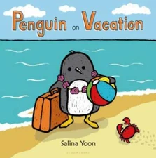 Penguin on Vacation - Hardcover By Yoon, Salina - GOOD