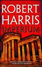 Imperium: A Novel of Ancient Rome - Paperback By Harris, Robert - GOOD