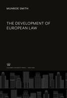 Munroe Smith | The Development Of European Law | Buch | Englisch (2020)