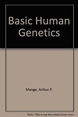Basic Human Genetics Hardcover Arthur P., Mange, Elaine J. Mange