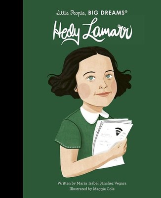 Hedy Lamarr (93) (Little People, BIG DREAMS), Sanchez Vegara, Maria Isabel, New 