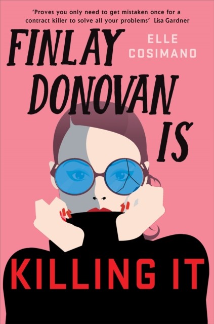 Finlay Donovan Is Killing It by Elle Cosimano (Paperback Book)