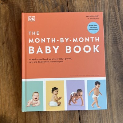 The Month-By-Month Baby Book: In-Depth, Monthly Advice on Your Baby's Growth