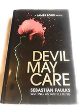 Devil May Care (James Bond) by Faulks, Sebastian Hardback Book The Cheap Fast