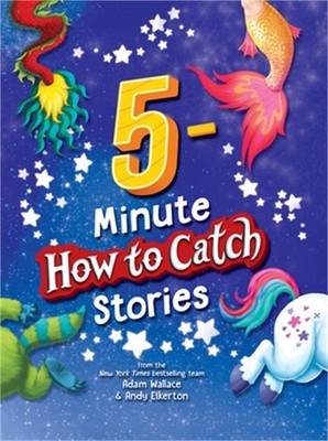 5-Minute How to Catch Stories (Hardback or Cased Book)