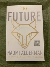 The Future: A Novel by Naomi Alderman (softcover)