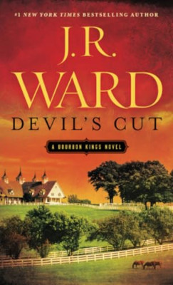 Devil's Cut: A Bourbon Kings Novel (Bourbon Kings) - Paperback NEW Ward, J. R. 0
