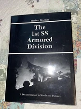 The 1st SS Armored Division, Herbert Walther, Schiffer Publishing Ltd