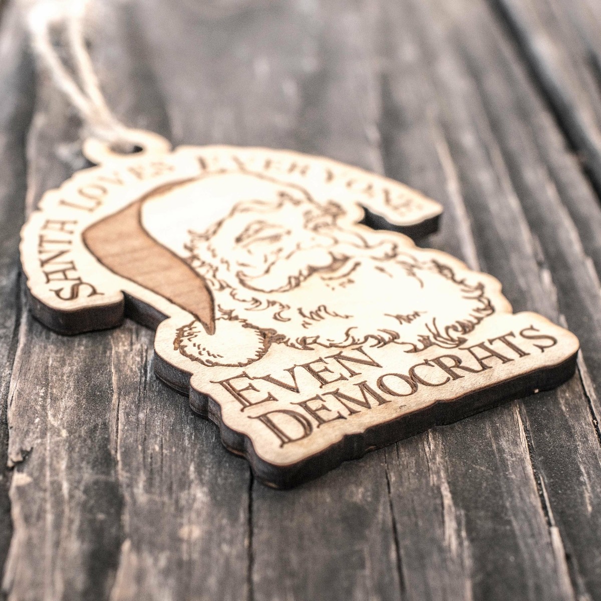 Ornament - Santa Loves Everyone - Even Democrats - Raw Wood 3x4in Ornament - Santa Loves Everyone - Even Democrats - Raw Wood 3x4in