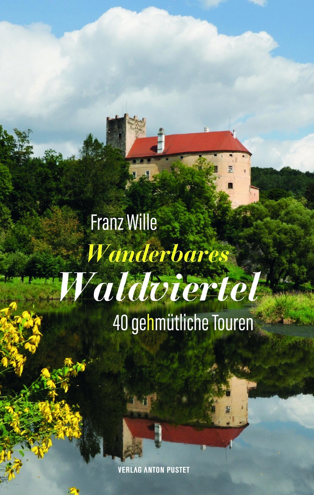 Thumbnail - Wanderbares Waldviertel | Franz Wille | Deutsch | Taschenbuch | 176 S.