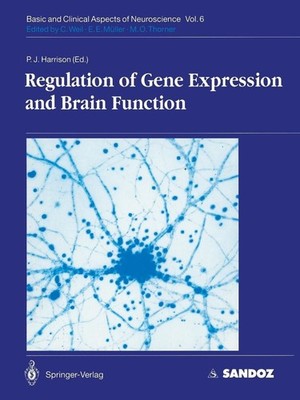 Regulation of Gene Expression and Brain Function by Paul J. Harrison (English) P