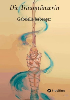 Gabrielle Jesberger | Die Traumtänzerin | Taschenbuch | Deutsch (2026) | 512 S.