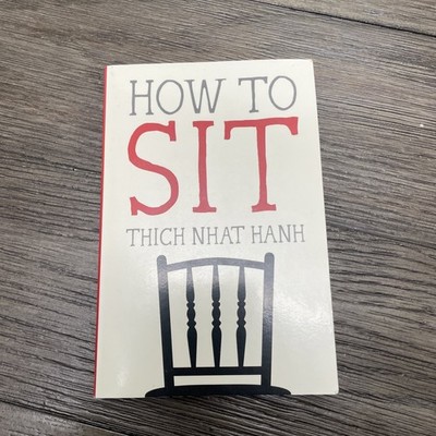 How to Sit by Thich Nhat Hanh: New