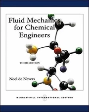 Fluid Mechanics for Chemical - Paperback, by Noel De Nevers - Acceptable