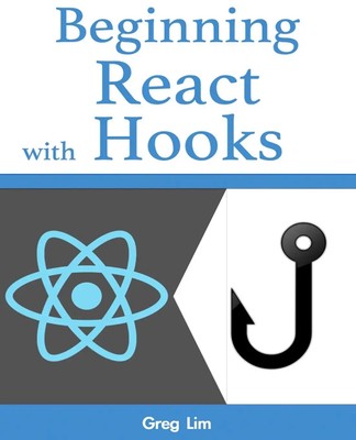 Greg Lim | Beginning React with Hooks | Taschenbuch | Englisch (2020) | Greg Lim