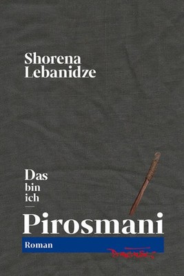 Das bin ich - Pirosmani | Shorena Lebanidze | 2021 | deutsch