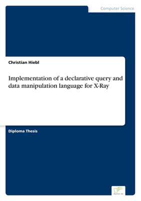Christian Hiebl | Implementation of a declarative query and data manipulation...