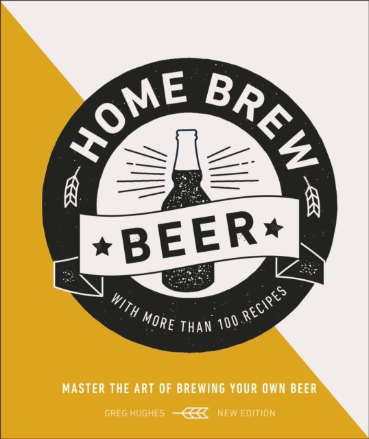 Home Brew Beer: Master the Art of Brewing Your Own Beer by Greg Hughes (HB 2019) - Image 3