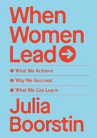 When Women Lead | What We Achieve, Why We Succeed And What We Can Learn | Buch