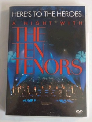 Ten Tenors The / Here`s To The Heroes / A Night with / DVD von 2006 / Neuwertig