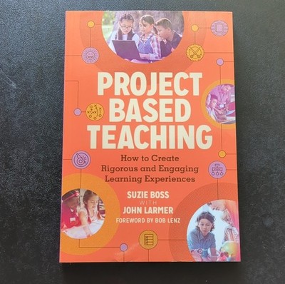 Project Based Teaching by Suzie Boss & John Larmer, Paperback, ASCD, Education