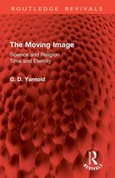 G. D. Yarnold | The Moving Image | Taschenbuch | Englisch (2026) | Routledge