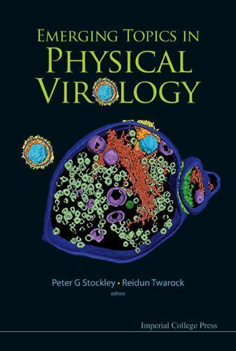 Emerging topics in physical virology, G, Stockley Peter, Very Good Book