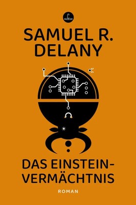 Das Einstein-Vermächtnis | Roman | Samuel R. Delany | Taschenbuch | Carcosa