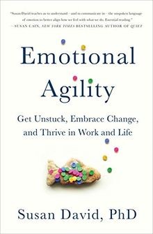 Emotional Agility: Get Unstuck, Embrace Change, and Thri... | Buch | Zustand gut
