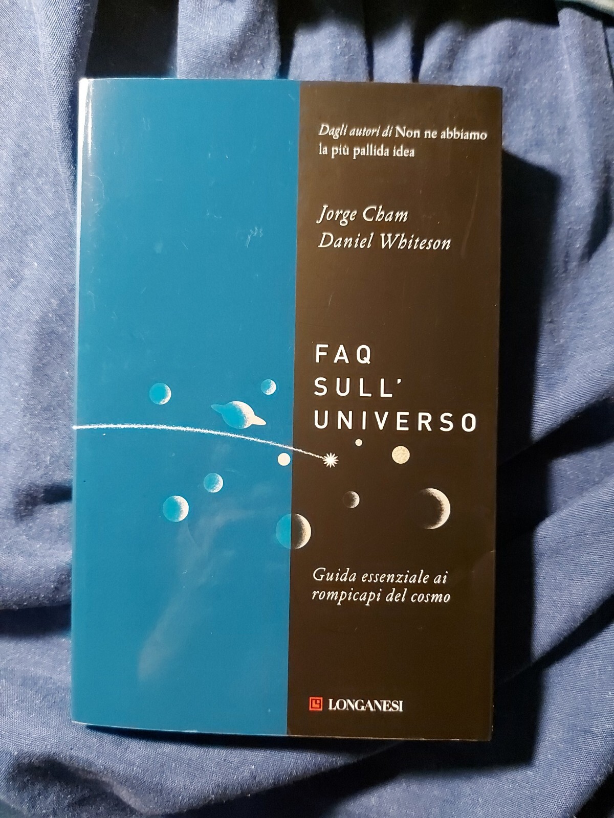 Daniel Whiteson / Jorge Cham - FAQ Sull'universo