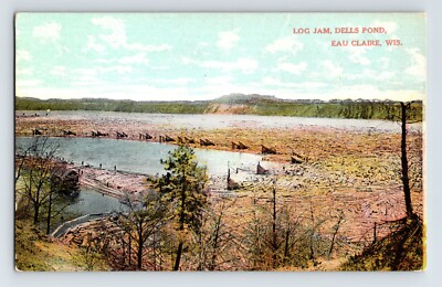 #ad Postcard Wisconsin Eau Claire WI Dells Pond Log Jam 1910s Unposted Divided Back $4.00