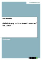 Globalisierung Und Ihre Auswirkungen Auf Die Kultur Sean Mcginley