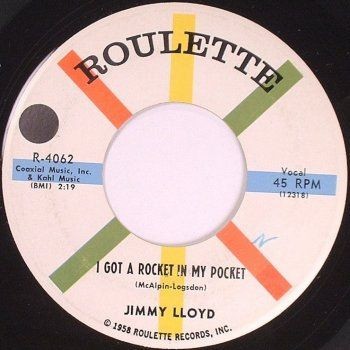 Jimmy Lloyd (2) - I Got A Rocket In My Pocket / You're Gone, Baby, 7'', (Vinyl)