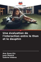 Ana Quan Kiu (U. A.) | Une éValuation De L'interaction Entre Le Thon Et Le...
