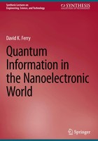 David K. Ferry | Quantum Information In The Nanoelectronic World | Buch (2024)