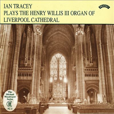 Ian Tracey Plays the Henry Willis III Organ of Liverpool Cathedral by Ian ...