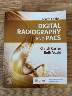 Fourth Edition - Digital Radiography and PACS