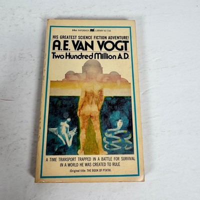 Two Hundred Million A.D. A.E. Van Vogt 1971 Science Fiction Paperback Library
