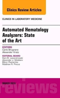 Automated Hematology Analyzers: State of the Art, An Issue of... - 9780323356589